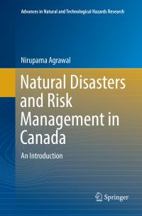 Book Cover for Natural Disasters and Risk Management in Canada by Nirupama Agrawal