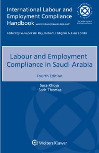 Book Cover for Labour and Employment Compliance in Saudi Arabia by Sara Khoja, Sarit Thomas, International Bar Association
