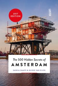 Book Cover for The 500 Hidden Secrets of Amsterdam by Saskia Naafs, Guido van Eijck