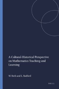 Book Cover for A Cultural-Historical Perspective on Mathematics Teaching and Learning by WolffMichael Roth, Luis Radford
