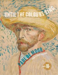Book Cover for Until the Colours Sing by Paul de Moor