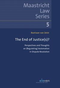Book Cover for The End of Justice(s)? by Bastiaan Zelst
