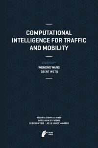 Book Cover for Computational Intelligence for Traffic and Mobility by Wuhong Wang, Geert Wets