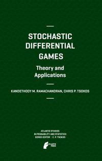 Book Cover for Stochastic Differential Games by K M Ramachandran, Chris P Tsokos