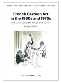 Book Cover for French Cartoon Art in the 1960S and 1970S by Wendy Michallat