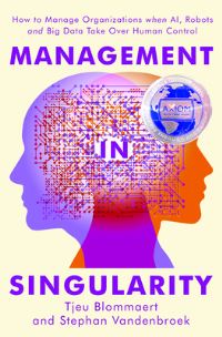 Book Cover for Management in Singularity by Tjeu Blommaert, Stephan Vandenbroek