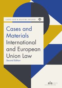 Book Cover for Cases and Materials International and European Union Law by Lana Said, Masuma Shahid