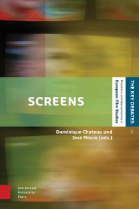 Book Cover for Screens by Dominique Chateau, José Moure