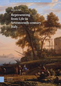 Book Cover for Representing from Life in Seventeenth-Century Italy by Sheila McTighe