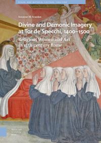 Book Cover for Divine and Demonic Imagery at Tor de'Specchi, 1400-1500 by Suzanne Scanlan