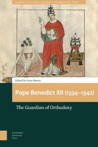 Book Cover for Pope Benedict XII (1334-1342) by Irene Bueno, Barbara Bombi, Mike Carr, Sylvain Parent, Sylvain Piron, Valerie Theis, Christian Trottmann