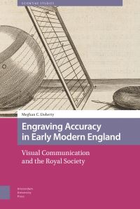 Book Cover for Engraving Accuracy in Early Modern England by Meghan Doherty