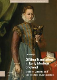 Book Cover for Gifting Translation in Early Modern England by Kirsten Inglis