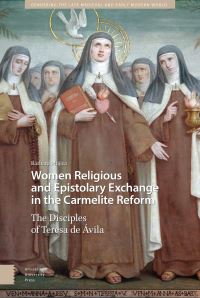 Book Cover for Women Religious and Epistolary Exchange in the Carmelite Reform by Bárbara Mujica