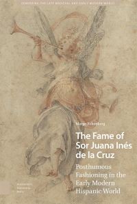 Book Cover for The Fame of Sor Juana Inés De La Cruz by Margo Echenberg