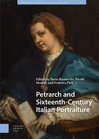 Book Cover for Petrarch and Sixteenth-Century Italian Portraiture by Ilaria Bernocchi, Nicolò Morelli, Federica Pich