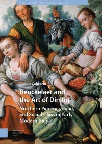 Book Cover for Beuckelaer and the Art of Dining by Claudia Goldstein