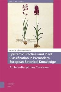 Book Cover for Epistemic Practices and Plant Classification in Premodern European Botanical Knowledge by Fabrizio Baldassarri