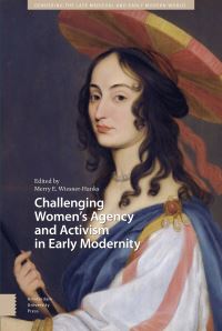 Book Cover for Challenging Women's Agency and Activism in Early Modernity by Merry E Wiesner