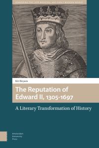 Book Cover for The Reputation of Edward II, 1305-1697 by Kit Heyam