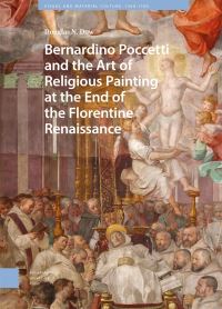Book Cover for Bernardino Poccetti and the Art of Religious Painting at the End of the Florentine Renaissance by Douglas N Dow