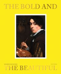 Book Cover for The Bold and the Beautiful by Katharina Cauteren, Nils Büttner, Matthias Ubl, Hildegard Velde