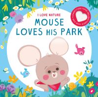 Book Cover for MOUSE LOVES HIS PARK by 