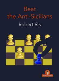 Book Cover for Beat the Anti-Sicilians by Robert Ris