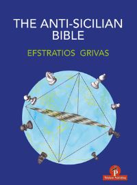 Book Cover for The Anti-Sicilian Bible by Efstratios Grivas