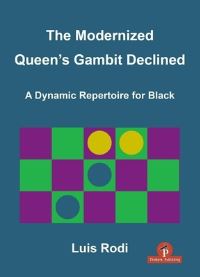 Book Cover for The Modernized Queen's Gambit Declined by Luis Rodi