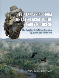 Book Cover for Flintknapping from the Late Glacial to the Early Holocene by Hans Vandendriessche