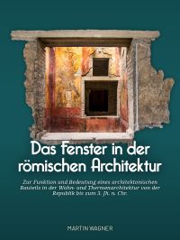 Book Cover for Das Fenster in Der R?mischen Architektur by Martin Wagner