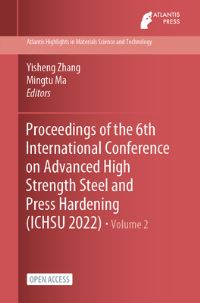 Book Cover for Proceedings of the 6th International Conference on Advanced High Strength Steel and Press Hardening (ICHSU 2022) by Yisheng Zhang, Mingtu Ma