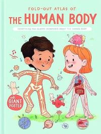 Book Cover for The Human Body (Fold-Out Atlas Of) by UNAVAIL