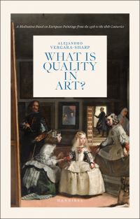 Book Cover for What Is Quality in Art? by Alexander Vergara