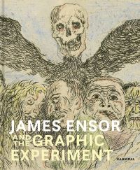 Book Cover for James Ensor and the Graphic Experiment by James Ensor, Museum PlantinMoretus