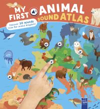 Book Cover for My First Animal Sound Atlas by 