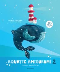 Book Cover for Aquatic Amigurumi 2 by Natasha Tishchenko