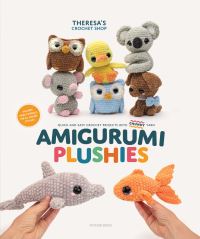 Book Cover for Amigurumi Plushies by Theresas Crochet Shop