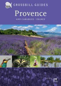 Book Cover for Provence and Camargue, France by Dirk Hilbers, Constant Swinkels, Albert Vliegenthart, Crossbill Guides Foundation
