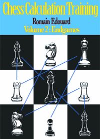 Book Cover for Chess Calculation Training Volume 2 by Romain Edouard