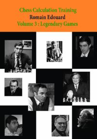 Book Cover for Chess Calculation Training Volume 3 by Romain Edouard