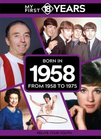 Book Cover for My First 18 Years - Born in 1958 by TDM Publishing