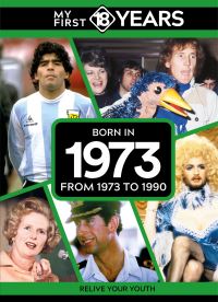 Book Cover for My First 18 Years - Born in 1973 by TDM Publishing