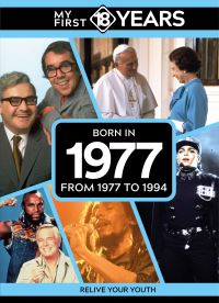 Book Cover for My First 18 Years - Born in 1977 by TDM Publishing