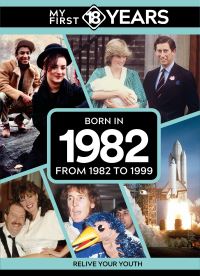 Book Cover for My First 18 Years - Born in 1982 by TDM Publishing
