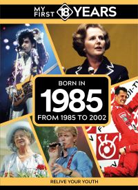 Book Cover for My First 18 Years - Born in 1985 by TDM Publishing
