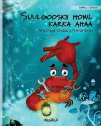 Book Cover for Suulgooskii Howl Karka Ahaa (Somali Edition of 