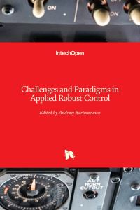 Book Cover for Challenges and Paradigms in Applied Robust Control by Andrzej Bartoszewicz