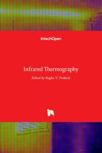 Book Cover for Infrared Thermography by Raghu V Prakash